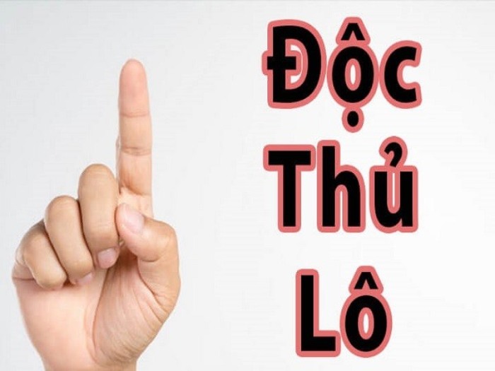 Kinh nghiệm bắt độc thủ lô