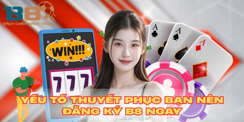 Cách đăng ký B8 nhanh chóng mà không cần phần mềm